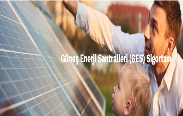 RS SİGORTA - Güneş Enerji Santralleri (GES) Sigortası