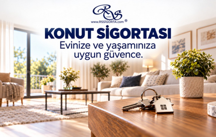 KONUT SİGORTASI